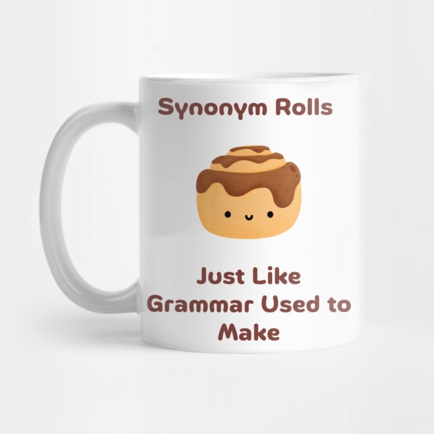 Synonym Rolls Just Like Grammar Used To Make by reesea